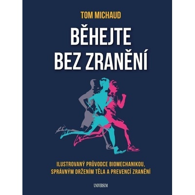Běhejte bez zranění - Tom Michaud