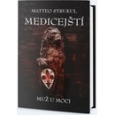 Medičejští: Muž u moci - Strukul Matteo