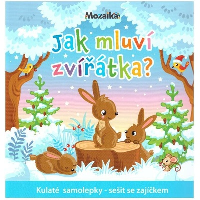 Kolektiv mozaika kulaté samolepky jak mluví zvířátka