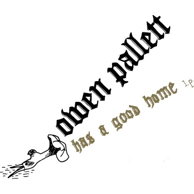 PALLETT, OWEN - HAS A GOOD HOME, LP