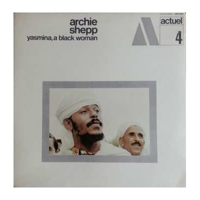 Archie Shepp - Yasmina, A Black Woman LP