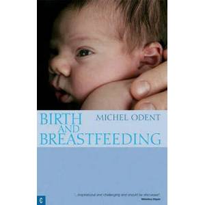 Birth and Breastfeeding | Michel Odent (2007)