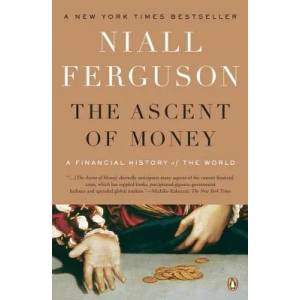 Ascent of Money (ISBN: 9780143116172)