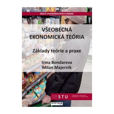 Všeobecná ekonomická teória - Irina Bondareva