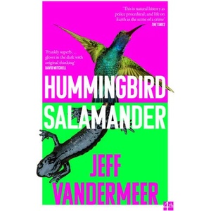 Hummingbird Salamander | Jeff VanderMeer (ISBN: 9780008299378)
