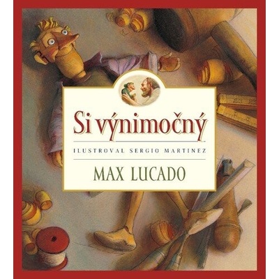 Si výnimočný - Max Lucado