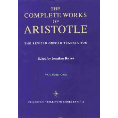 Complete Works of Aristotle, Volume 1