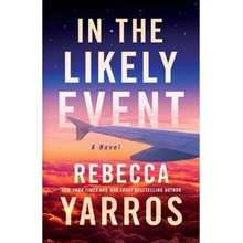 In the Likely Event Yarros RebeccaPaperback