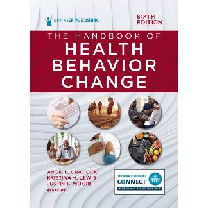 The Handbook of Health Behavior Change | Angie L. ScD MPE Cradock, Kristina Henderson MD MPH SM Lewis, Justin B. PhD MS Moore (ISBN: 9780826142641)