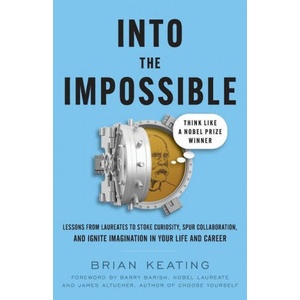 Into the Impossible | James Altucher, Barry Barish (ISBN: 9781544523484)