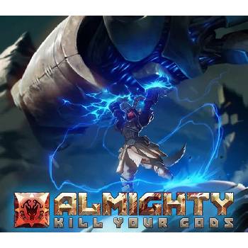 Almighty: Kill Your Gods