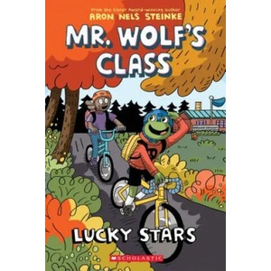 Lucky Stars: A Graphic Novel (Mr. Wolf's Class #3) | Aron Nels Steinke (ISBN: 9781338047837)