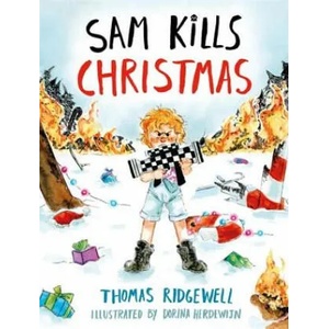 Sam Kills Christmas | Thomas Ridgewell (ISBN: 9780751563054)