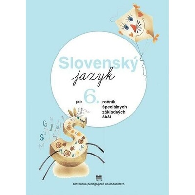 Slovenský jazyk pre 6. ročník ŠZŠ učebnica - Belanský J., Belanská M.