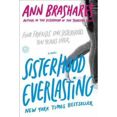 Sisterhood Everlasting - Ann Brashares