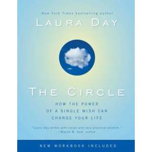 The Circle: How the Power of a Single Wish Can Change Your Life | Laura Day (ISBN: 9781439118214)