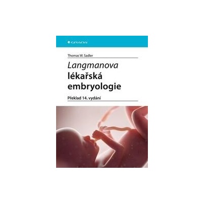 Langmanova lékařská embryologie překlad 14. vydání