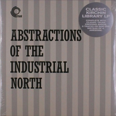 Basil Kirchin - Abstractions Of The Industrial North LP