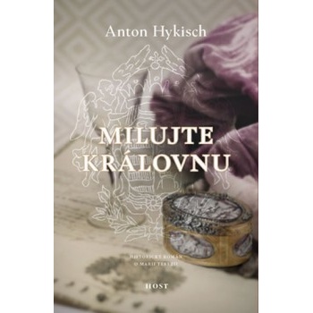 Milujte kráľovnú Hykisch Anton