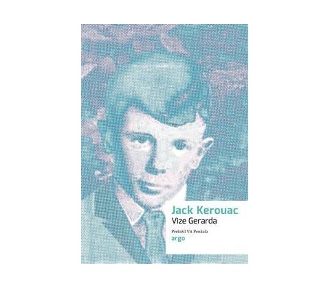 Vize Geralda - Kerouac Jack