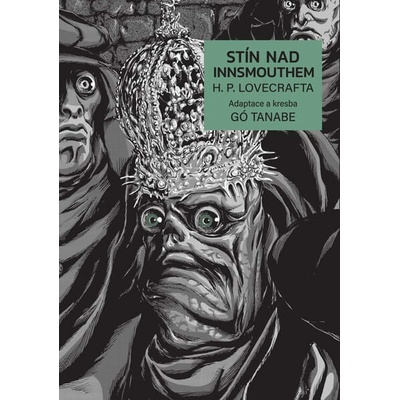 Stín nad Innsmouthem H. P. Lovecrafta - Howard Phillips Lovecraft