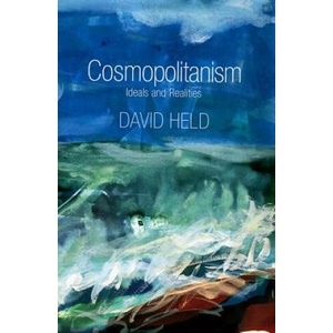 Cosmopolitanism - Ideals and Realities | David Held (2010)