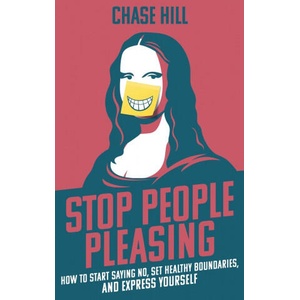 Stop People Pleasing | Hill Chase Hill (ISBN: 9781087921501)