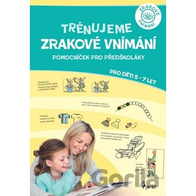 Pomocníček pro předškoláky - Renata Špačková, Jakub Dvořák, Michaela Slezáková