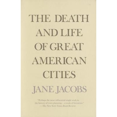 Death and Life of Great American Cities