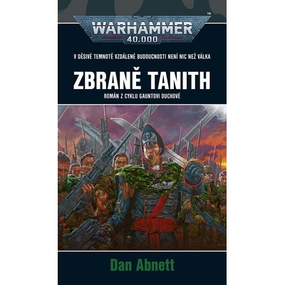 Zbraně Tanith - Dan Abnett