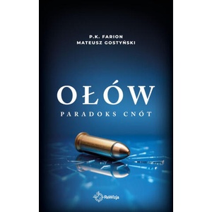 Ołów. Paradoks Cnót. Tom 6 | P. K. Farion, Mateusz Gostyński (2025)