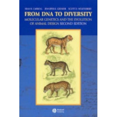From DNA to Diversity - Molecular Genetics and the Evolution of Animal Design 2e | S. Carroll