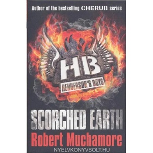 Henderson's Boys: Scorched Earth | Robert Muchamore (2013)
