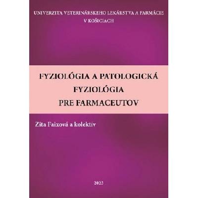 Fyziológia a patologická fyziológia pre farmaceutov