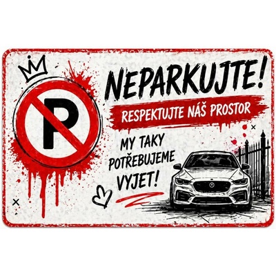 Cedule Neparkovat – respektujte prostor a ponechte výjezd (na šířku) - A5 - 15x21 cm / Plast tl. 5 mm cn47