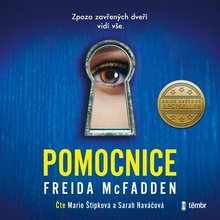 Pomocnice - Freida McFadden - čte Marie Štípková,Sarah Haváčová