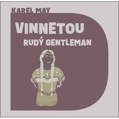 Karel May, čte Pavel Soukup : Vinnetou, rudý gentleman MP3