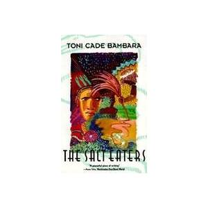 The Salt Eaters | Toni Cade Bambara (ISBN: 9780679740766)
