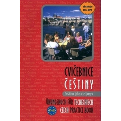 Cvičebnice češtiny, čeština jako cizí jazyk + mp3 A1–A2