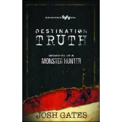 Destination Truth | Josh Gates