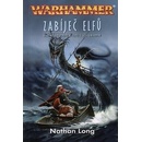 Zabíječ elfů - Nathan Long