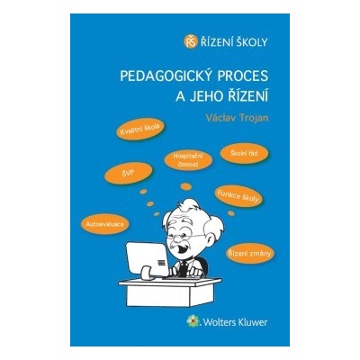 Pedagogický proces a jeho řízení