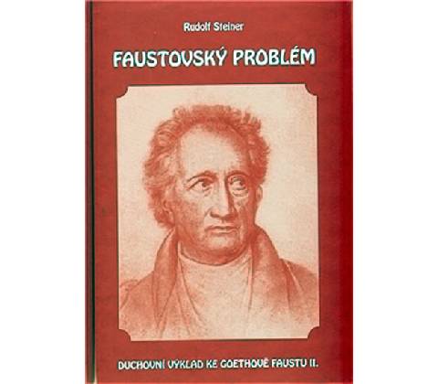 Faustovský problém - Rudolf Steiner