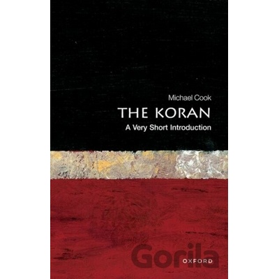 The Koran: A Very Short Introduction Very Short Introductions - M. Cook