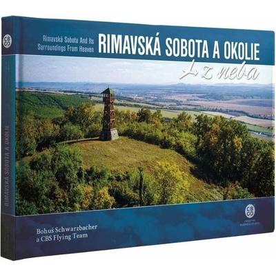 Rimavská Sobota a okolie z neba - Bohuš Schwarzbacher