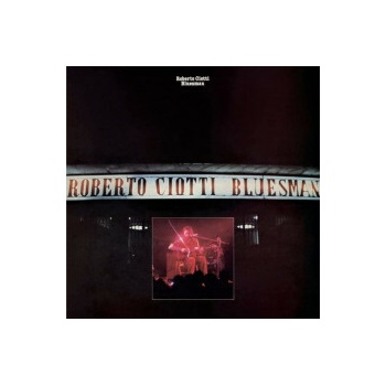 CIOTTI, ROBERTO - Bluesman LP