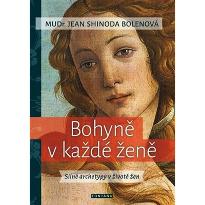 Bohyně v každé ženě