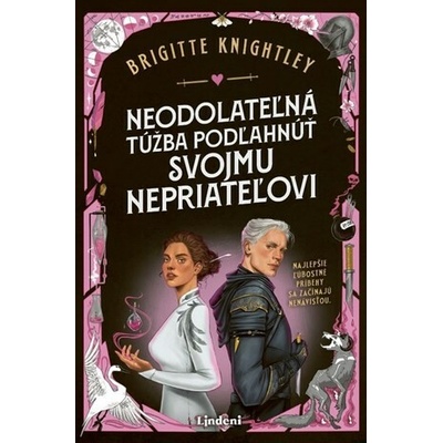 Neodolateľná túžba podľahnúť svojmu nepriateľovi