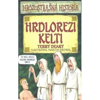 Hrdlorezi Kelti - Terry Deary