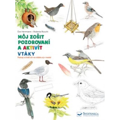 Vtáky môj zošit pozorovaní a aktivít